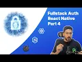 Fullstack Auth React Native Protected Routes Reset Password Zustand JWT