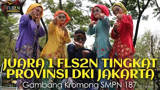 Download JUARA 1 FLS2N TINGKAT PROVINSI DKI JAKARTA 2022- Gambang Kromong SMPN 187 MP3
