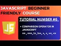 Comparison Operator in JavaScript JavaScript Tutorial-6 for Beginners