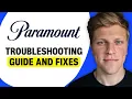 Paramount Not Working Troubleshooting Guide and Fixes