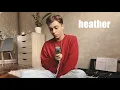 Download Lagu Conan Gray - Heather (Cover)