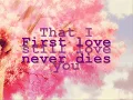 First Love Never Dies Lyrics by White Lies With Cherry Blossom