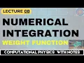 What is meant by numerical integration Weight function