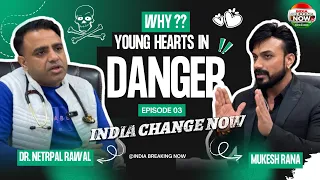 Young Age Heart Attack | Stress, Lifestyle & Melatonin Truth | Dr. Netrapal Rawal Interview #india
