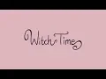 Witch Time Original Animation