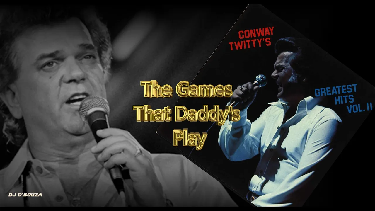 Conway Twitty - The Games That Daddy's Play (1976)