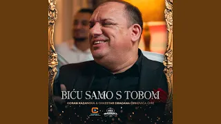 bicu samo s tobom