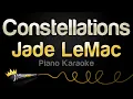 Download Lagu Jade LeMac - Constellations (Piano Karaoke)