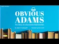 Obvious Adams The Story of a Successful Businessman