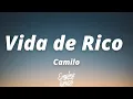Download Lagu Camilo - Vida de Rico Letra/Lyrics