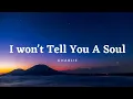 Download Lagu Charlie Puth - I Won't Tell You A Soul Lyrics