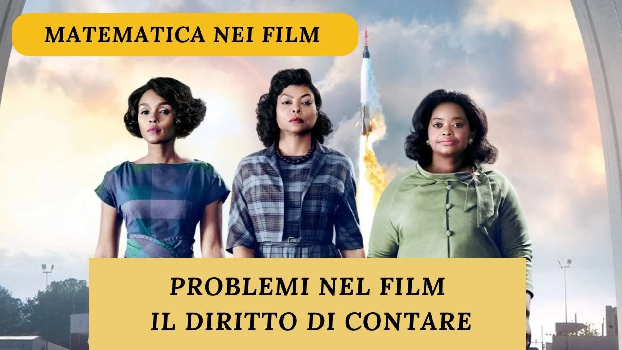 Matematica nei film - Risolviamo i problemi nel film Il diritto di contare (Hidden figures)