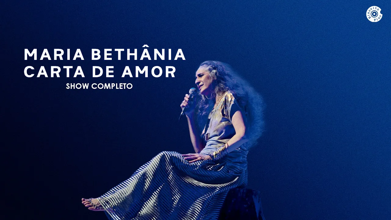 Maria Bethânia | Carta de Amor (Show Completo)