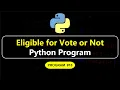 Check eligibility for vote or not program in Python Python Programming Manojkumar C