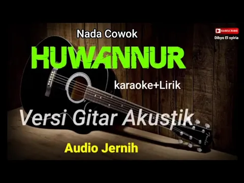 Download MP3 HUWANNUR | Santri Njoso | Karaoke Akustik | Nada Cowok