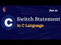 Switch Statement in C Decision Making - Part