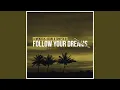 Lagu Follow Your Dreams (feat. TshepzaDj \u0026 TpeeSoul)