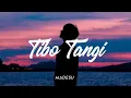 Download Lagu TIBO TANGI - MADESU [ UNOFFICIAL LIRIK ]