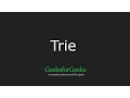 Trie - Insert and Search GeeksforGeeks