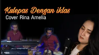 Download Kulepas Dengan Ikhlas - Lesti (cover by Rina amelia) versi djandut MP3