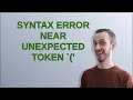 Syntax error near unexpected token