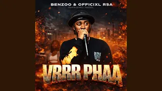benzoo u0026 officixl rsa vrrr phaa official audio 
