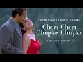 Chori Chori Chupke Chupke (Karaoke)|Original Soundtrack