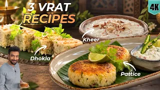 Best Vrat Recipe ! समा चावल से बनाएं 3 मज़ेदार Vrat Recipes | Dhokla | Pattice | Chef Ranveer