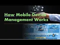 How Mobile Device Management MDM works