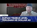 Rupiah Exchange Rate Plummets to Rp17 598 per US Dollar How Far Will the Impact Reach KOMPAS