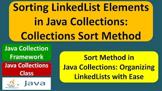 Sorting LinkedList Elements in Java Collections Collections Sort Method Java Collection Framework
