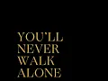 You'll Never Walk Alone - Brittany Howard