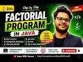 Factorial Program in Java Java Factorial Program Using For Loop Logic Code Dry Run