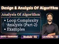 1 12 Loop Complexity Part-2 Design Analysis of Algorithm DAA