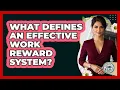 Lagu What Defines an Effective Work Reward System?