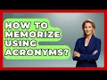 How To Memorize Using Acronyms - Ultimate Study Hacks