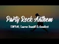 Download Lagu LMFAO -  Party Rock Anthem (Lyrics)