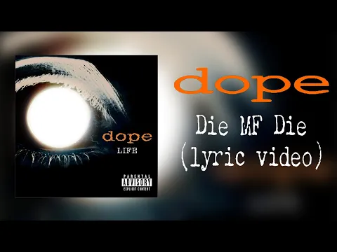 Download MP3 Dope - Die MF Die (lyric video)