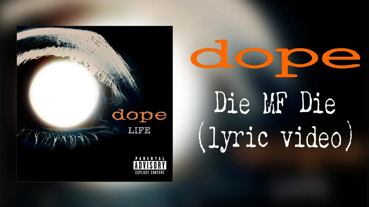Dope - Die MF Die (lyric video)