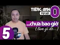 Download Lagu [Học tiếng Anh từ số 0] - Bài 5: Tôi chưa bao giờ [làm gì đó] [Bài Bắt buộc]