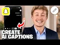 How To Create AI Captions On Snapchat Plus - Full Guide