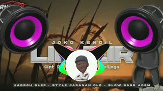 dj lir ilir terbaru joko kendil viral slow jaranan bass bikin adem angga c20 rmx 