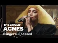 Agnes - Fingers Crossed (Live) | The Circle° Sessions