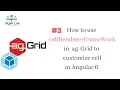 CellRendererFramework in Ag-Grid Angular 6 cell Render in Ag-Grid Custom cell in Ag-Grid