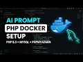 Build a Docker Development Environment with AI PHP 8 3 MySQL 8 0 phpMyAdmin