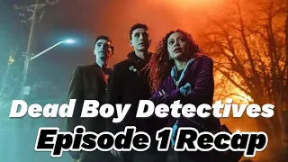 Download Netflix Dead Boy Detectives Episode 1 Recap MP3