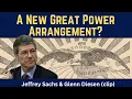 Lagu Jeffrey Sachs (clip): A New Great Power Arrangement?