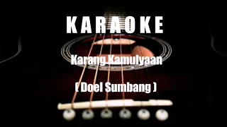 Download KARAOKE...Karang Kamulyaan...( Doel Sumbang ) MP3