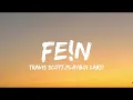 Travis Scott - FE!N ft. Playboi Carti