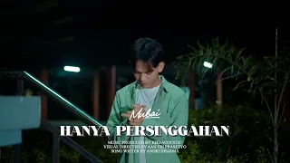 hanya persinggahan mubai official music video 